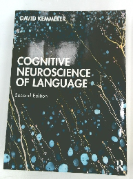 COGNITIVE  NEUROSCIENCE  OF LANGUAGE Second Edition