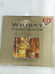 The Classic  WHISKY  HANDBOOK