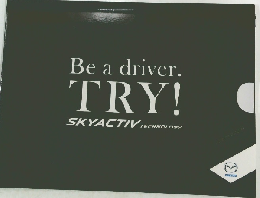Be a driver.  TRY!  SKYACTIV TECHNOLOGY