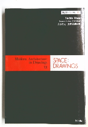 SPACE:DRAWINGS　Modern Architecture in Drawings　13