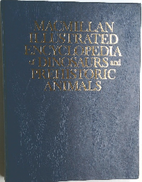MACMILLAN  ILLUSTRATED  ENCYCLOPEDIA  of DINOSAURS and  PREVISTORIC  ANIMALS
