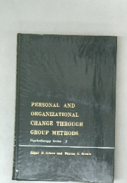 PERSONAL AND  ORGANIZATIONAL  CHANGE THROUGH  GROUP METHODS  Psychotherapy Series 2