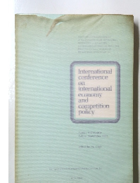 International  conference  on  international  economy  and  competition  policy　1973年9月号