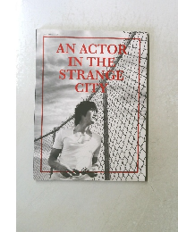 AN ACTOR  IN THE  STRANGE  CITY