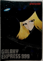 GALAXY　EXPRESS　999