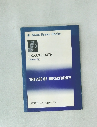 THE AGE OF UNCERTAINTY