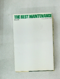 THE BEST MAINTENANCE