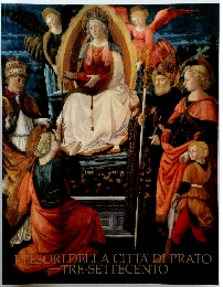 I　TESORI DELLA CITTA DI PRATO  TRE-SETTECENTO