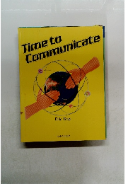 Time to Communicate  