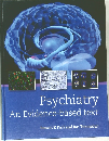 Psychiatry  An Evidence-based text