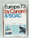 Europe 73 by Cunard & BOAC