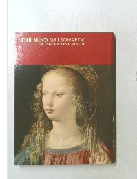 THE MIND OF LEONARDO  　THE UNIVERSAL GENIUS AT WORK