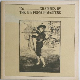 126  GRAPHICS BY  THE 19th FRENCH MASTERS