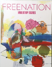 FREENATION Worldtrip Diaries