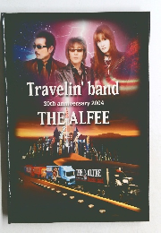 Travelin' band  30th anniversary 2004  THE ALFEE