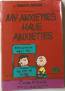 MY ANXIETIES  HAVE  ANXIETIES