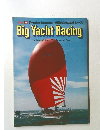 ビッグヨットレーシング Big Yacht Racing　Photo Speclal/世界の2大ヨットレース