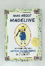 MAD ABOUT  MADELINE