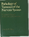 Pathology of  Tumours of the  Nervous System