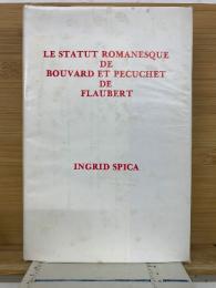 LE STATUT ROMANESQUE DE BOUVARD ET PECUCHET DE FLAUBERT