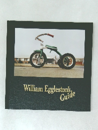 William Eggleston's  Guide