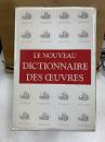 Le nouveau dictionnaire des oeuvres
