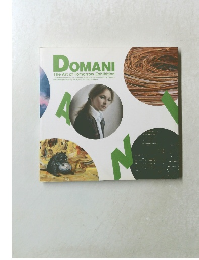 DOMANI  The Art of Tomorrow Exhibition