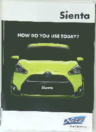 Sienta  HOW DO YOU USE TODAY?