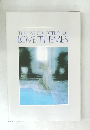 THE BEST COLLECTION OF  LOVE THEMES