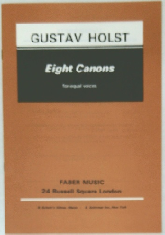 GUSTAV HOLST Eight Canons