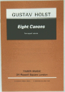 GUSTAV HOLST Eight Canons
