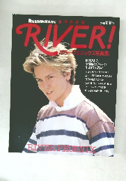 RIVER!  バーフェニックス写真集