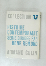 HISTOIRE  CONTEMPORAINE  SERIE DIRIGEE PAR  RENE REMOND