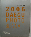 2006  DAEGU  PHOTO  BIENNALE