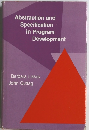 Abstraction and  Specification  in Program  Development