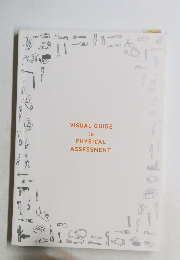 VISUAL GUIDE  to  PHYSICAL  ASSESSMENT