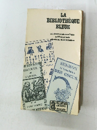 LA BIBLIOTHEQUE BLEUE