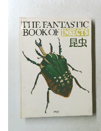 THE FANTASTIC  BOOK OF INSECTS  昆虫