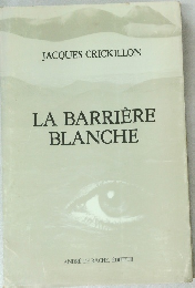 LA BARRIERE  BLANCHE