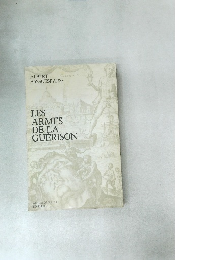 LES ARMES DE LA GUERISON