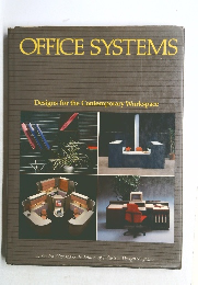 OFFICE SYSTEMS  Designs for the Contemporary Workspace