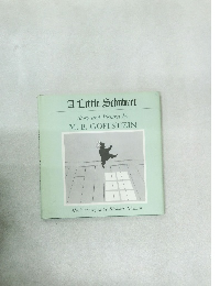 A Little Schubert  Story and Pictures