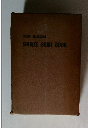 COLOR TELEVISION  SERVICE GUIDE BOOK