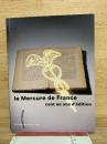 Le Mercure de France : cent un ans d'édition