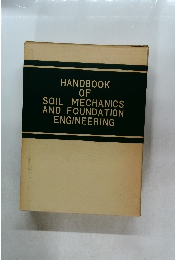 HANDBOOK OF SOIL MECHANICS AND FOUNDATION ENGINEERING