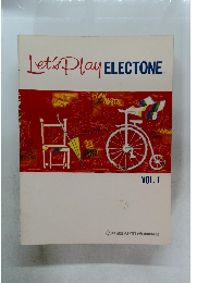 Let's Play ELECTONE Vol.1