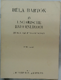 BELA BARTOK  15  UNGARISCHE  BAUERNLIEDER