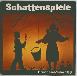 Schattenspiele　Brunnen-Reihe 168