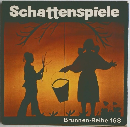 Schattenspiele　Brunnen-Reihe 168