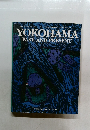 YOKOHAMA  PAST AND PRESENT